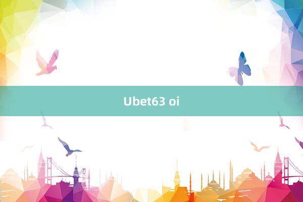 Ubet63 oi