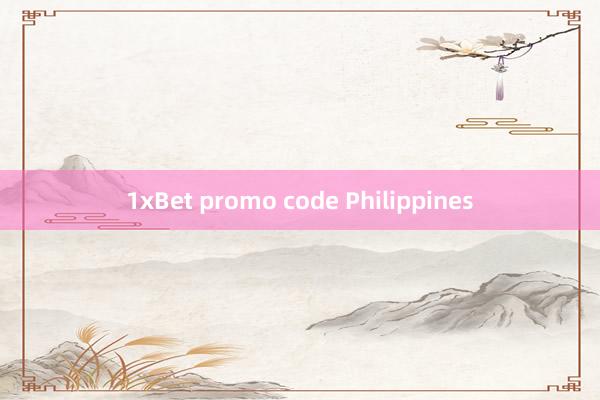 1xBet promo code Philippines