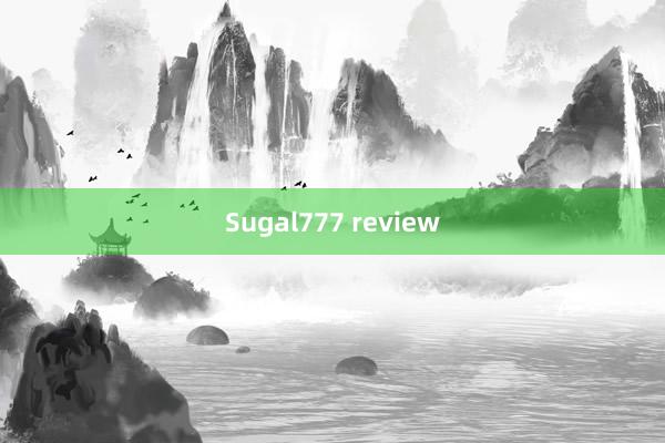 Sugal777 review