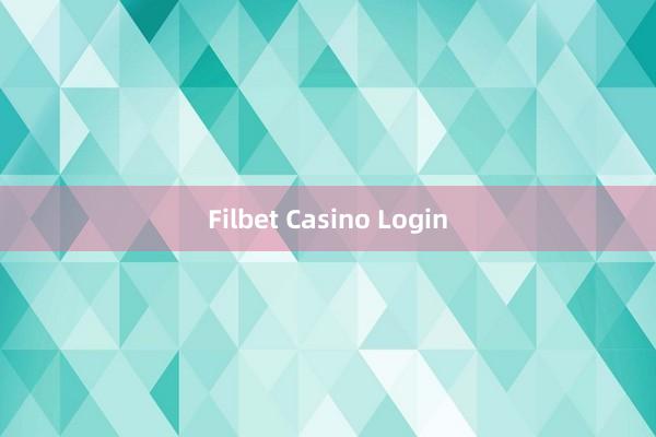 Filbet Casino Login